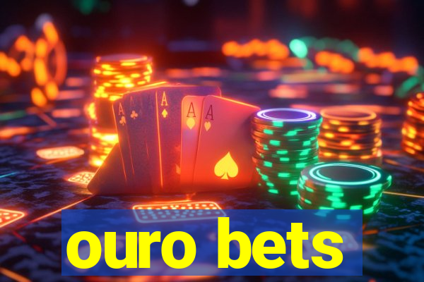 ouro bets